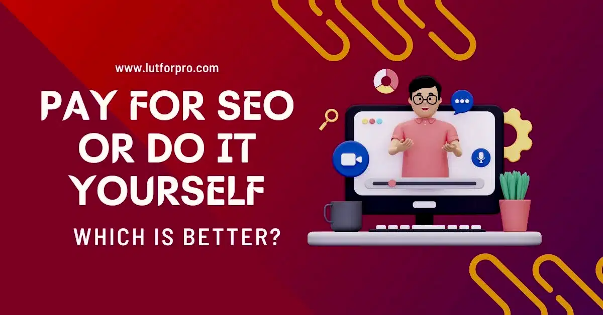 Pay for SEO or Do it Yourself